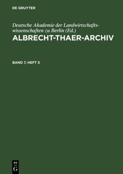 Albrecht-Thaer-Archiv. Band 7, Heft 5