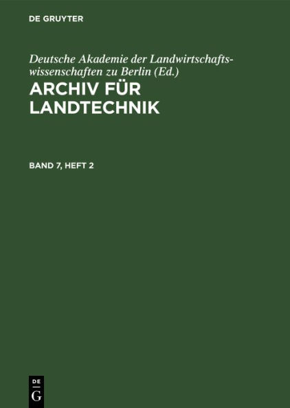 Archiv f r Landtechnik. Band 7, Heft 2