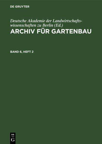 Archiv f r Gartenbau. Band 6, Heft 2