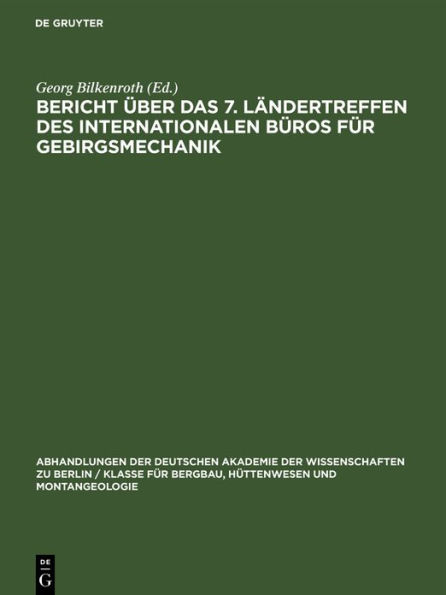 Bericht ber das 7. L ndertreffen des Internationalen B ros f r Gebirgsmechanik: Rahmenthema: "Der Mechanismus der Gebirgsschl ge" - Synthese der Erfahrungen aus den Gebirgsschlagrevieren der Welt - Leipzig, 3. bis 6. November 1965