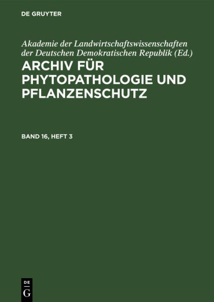 Archiv f r Phytopathologie und Pflanzenschutz. Band 16