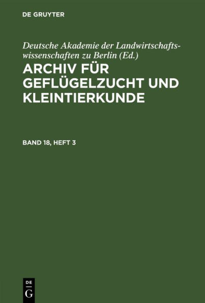 Archiv f r Gefl gelzucht und Kleintierkunde. Band 18