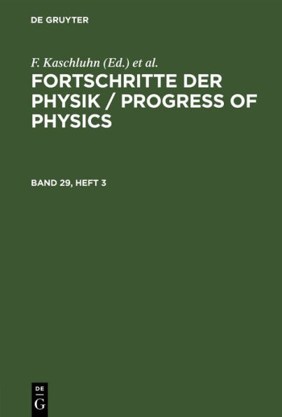 Fortschritte der Physik / Progress of Physics. Band 29