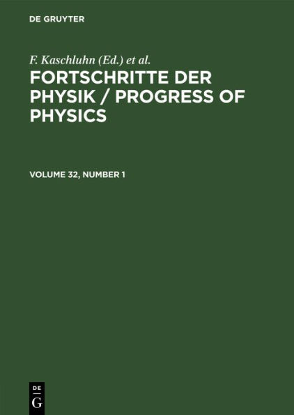 Fortschritte der Physik / Progress of Physics. Volume 32