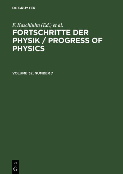 Fortschritte der Physik / Progress of Physics. Volume 32, Number 7