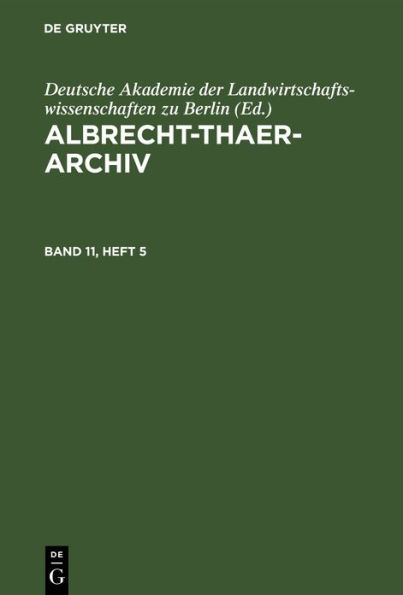 Albrecht-Thaer-Archiv. Band 11