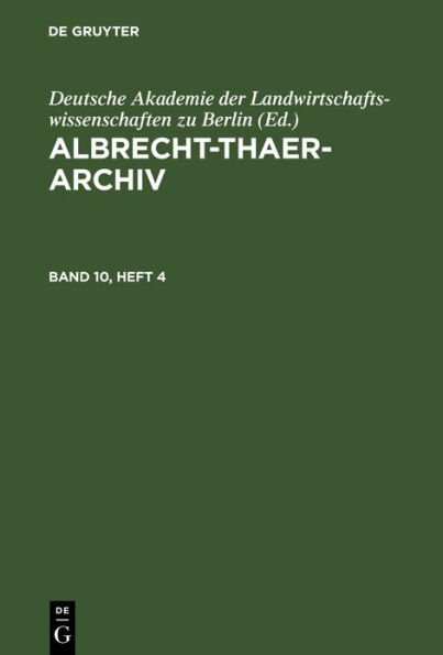 Albrecht-Thaer-Archiv. Band 10