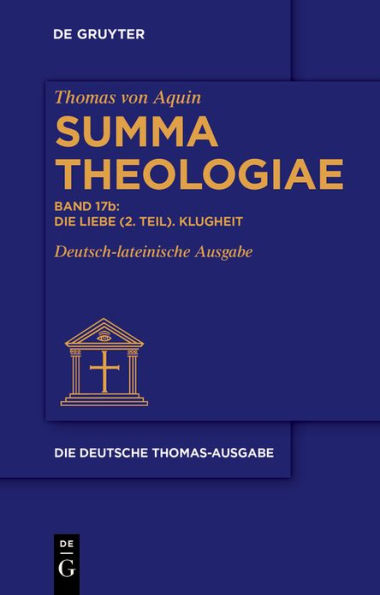 Die Liebe (2. Teil). Klugheit: II-II: 34-56