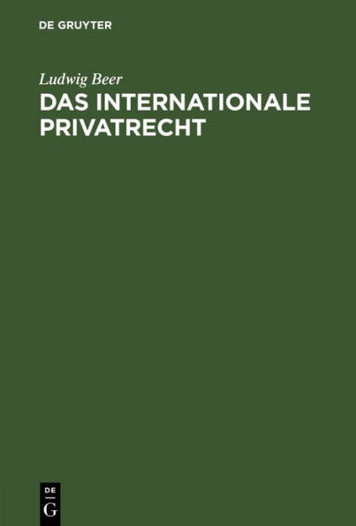 Das internationale Privatrecht: Systematische Darstellung