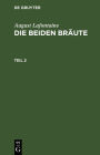 August Lafontaine: Die beiden Bräute. Teil 2