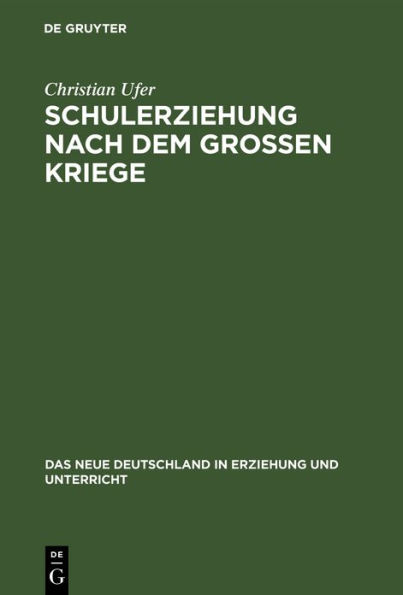 Schulerziehung nach dem gro en Kriege