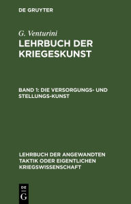 Title: Die Versorgungs- und Stellungs-Kunst, Author: G. Venturini