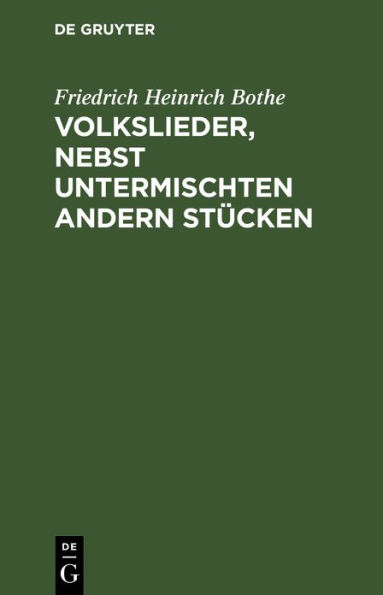 Volkslieder, nebst untermischten andern St cken