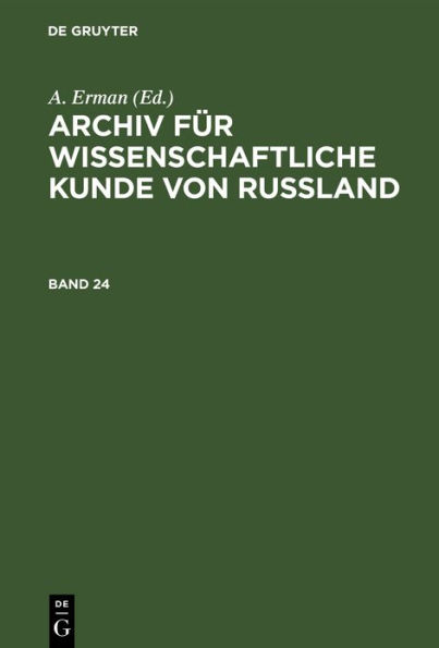 Archiv f r wissenschaftliche Kunde von Russland. Band 24