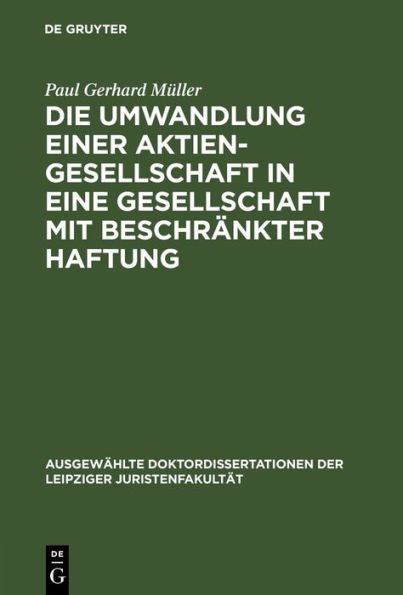 Die Umwandlung einer Aktiengesellschaft in eine Gesellschaft mit beschr nkter Haftung