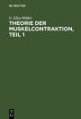 Theorie der Muskelcontraktion, Teil 1