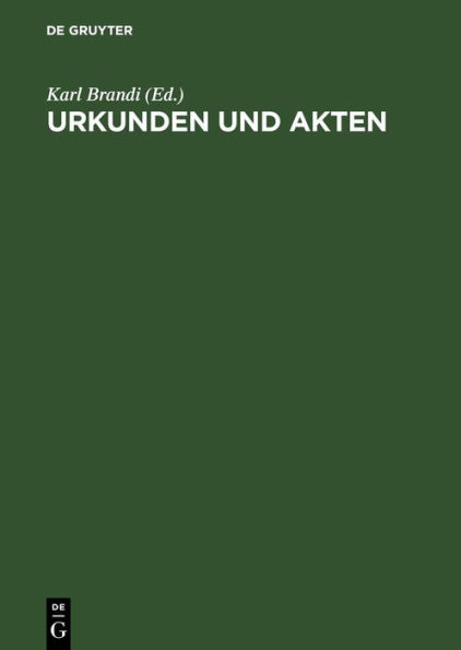 Urkunden und Akten: F r akademische bungen