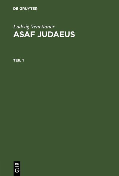 Ludwig Venetianer: Asaf Judaeus. Teil 1