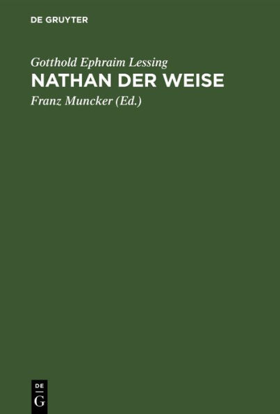 Nathan der Weise: Ein dramatisches Gedicht in f nf Aufz gen
