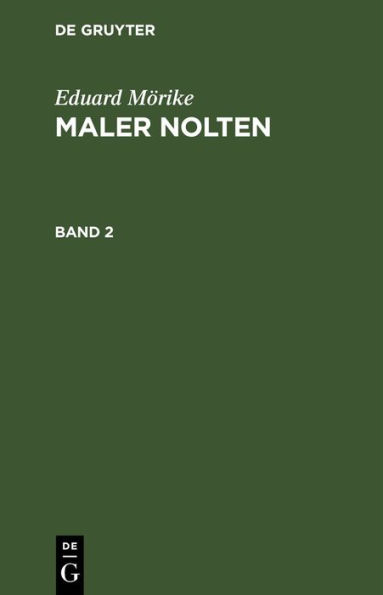 Eduard Mörike: Maler Nolten. Band 2