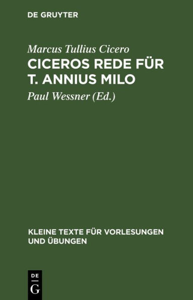 Ciceros Rede für T. Annius Milo: mit dem Kommentar des Asconius und den Bobienser Scholien