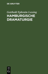 Title: Hamburgische Dramaturgie, Author: Gotthold Ephraim Lessing