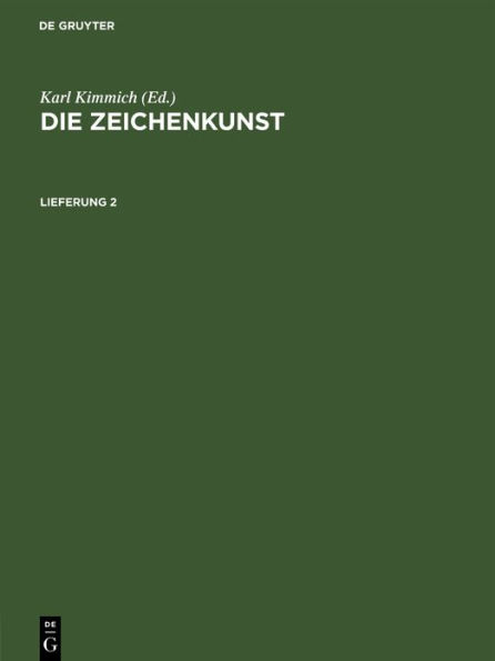 Die Zeichenkunst. Lieferung 2