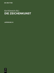 Title: Die Zeichenkunst. Lieferung 14, Author: Karl Kimmich