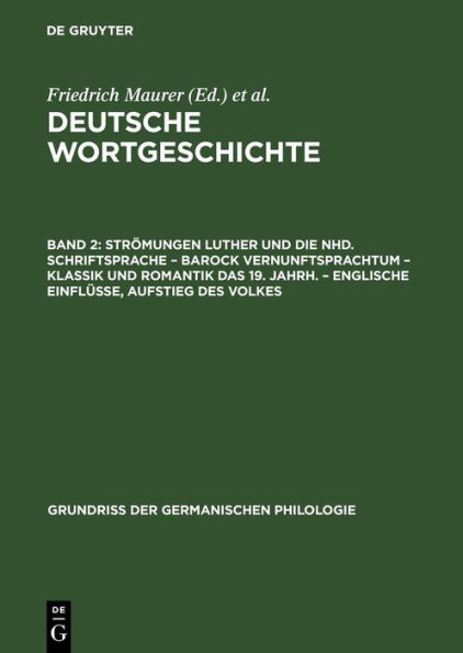 Str mungen Luther und die Nhd. Schriftsprache - Barock Vernunftsprachtum - Klassik und Romantik das 19. Jahrh. - Englische Einfl sse, Aufstieg des Volkes