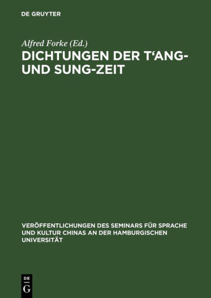 Dichtungen der T'ang- und Sung-Zeit: Deutscher Text