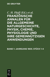 Title: Jahrgang 1803. Stück 1-4, Author: C. H. Pfaff
