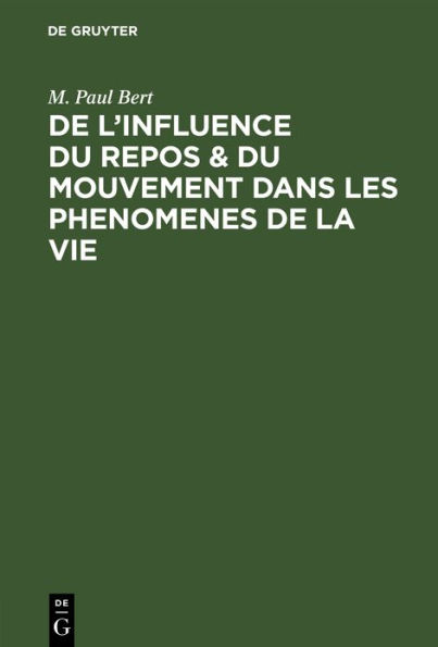 De l'influence du repos & du mouvement dans les phenomenes de la vie: Observations sur le r le jou