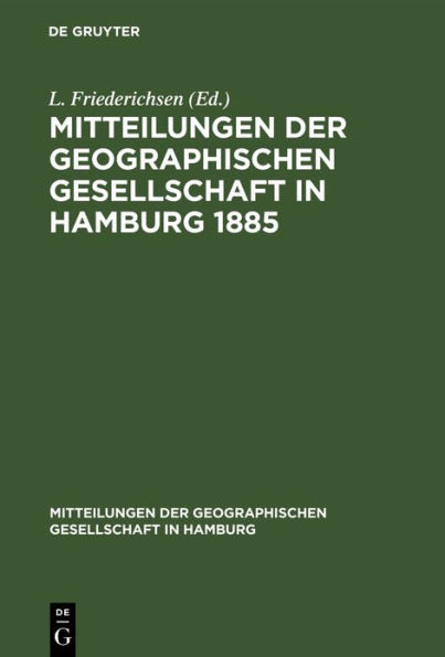 Mitteilungen der Geographischen Gesellschaft in Hamburg 1885: Heft 1