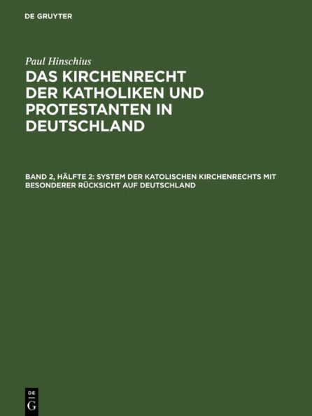 System der katolischen Kirchenrechts mit besonderer Rücksicht auf Deutschland