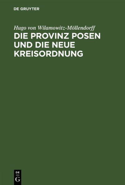 Die Provinz Posen und die neue Kreisordnung