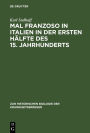 Mal Franzoso in Italien in der ersten Hälfte des 15. Jahrhunderts: Ein Blatt aus der Geschichte der Syphilis