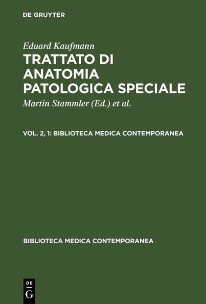 Eduard Kaufmann: Trattato di anatomia patologica speciale. Vol. 2, 1
