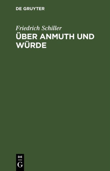 ber Anmuth und W rde: An Carl von Dalberg