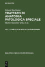 Eduard Kaufmann: Trattato di anatomia patologica speciale. Vol. 1, 1