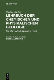 Title: Gustav Bischof: Lehrbuch der chemischen und physikalischen Geologie. Band 3, Abteilung 1, Author: Gustav Bischof