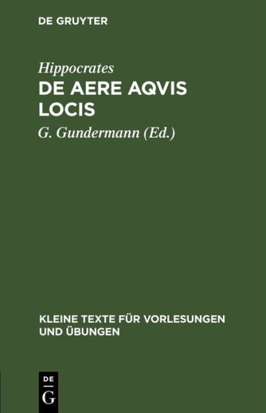 De Aere Aqvis Locis: mit der alten lateinischen Übersetzung