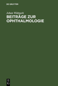 Title: Beiträge zur Ophthalmologie, Author: Johan Widmark