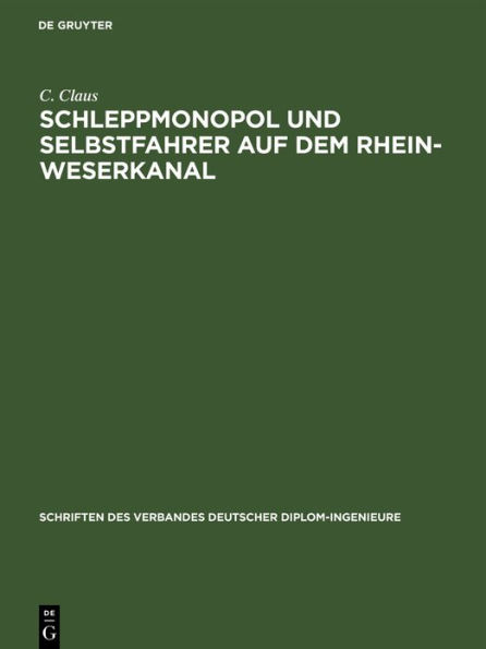 Schleppmonopol und Selbstfahrer auf dem Rhein-Weserkanal