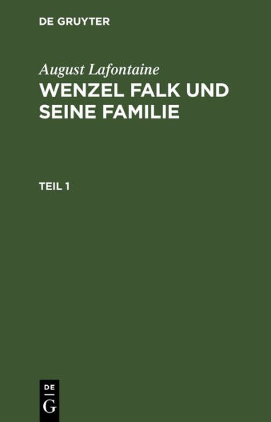 August Lafontaine: Wenzel Falk und seine Familie. Teil 1