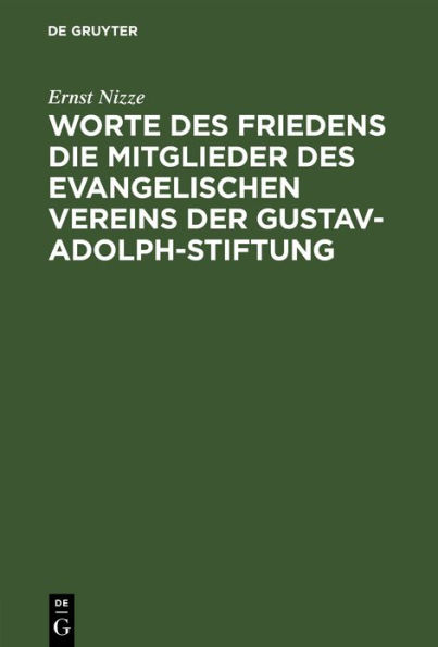 Worte des Friedens die Mitglieder des evangelischen Vereins der Gustav-Adolph-Stiftung