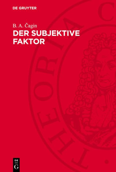 Der subjektive Faktor: Struktur und Gesetzm igkeiten