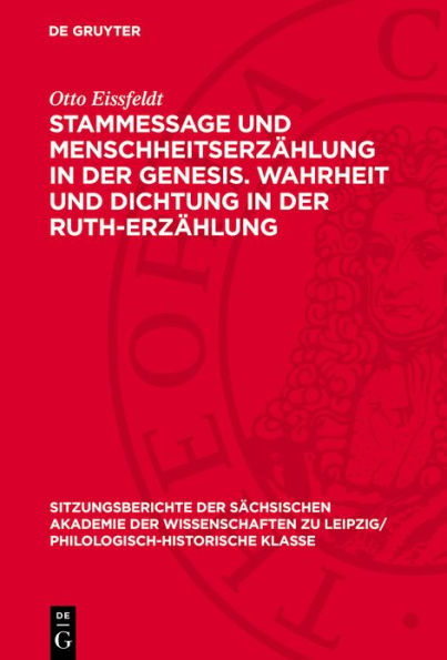 Stammessage und Menschheitserz hlung in der Genesis. Wahrheit und Dichtung in der Ruth-Erz hlung