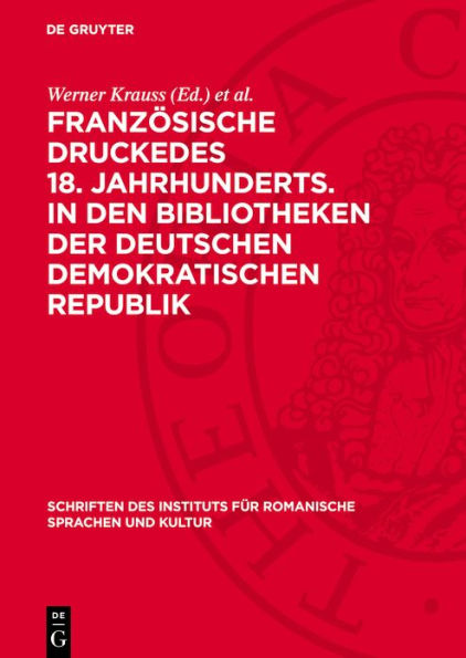 Franz sische Druckedes 18. Jahrhunderts. in den Bibliotheken der Deutschen Demokratischen Republik: Register