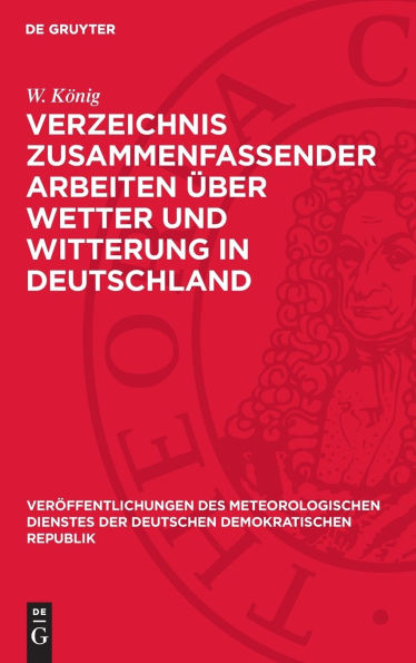 Verzeichnis zusammenfassender Arbeiten über Wetter und Witterung in Deutschland