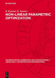 Title: Non-Linear Parametric Optimization, Author: B. Bank